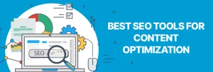 Best SEO Tools for Content Optimization